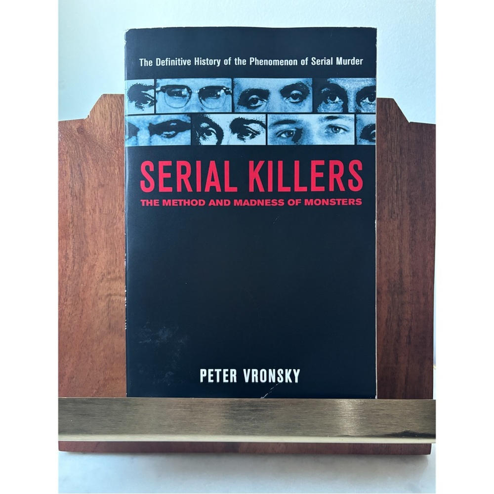 Serial Killers The Method and Madness of Monsters by Peter Vronsky Book